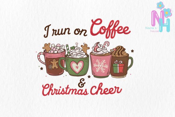 I Run on Coffee Christmas Cheer Png: Illustrations for Branding